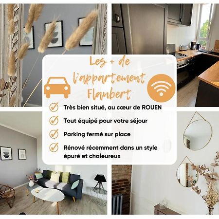 Le Flaubert, Appartement Et Parking En Centre Ville Rouen Kültér fotó